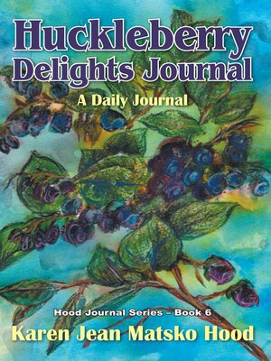 cover image of Huckleberry Delights Journal